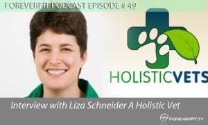 Podcast # 49 - Interview With Liza Schneider A Holistic Vet