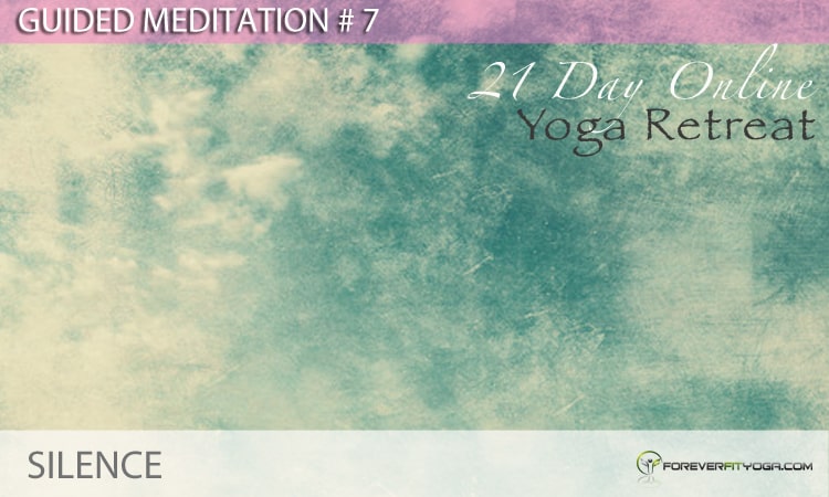 Guided Meditation # 7 - Silence